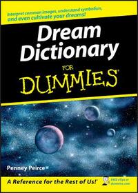 Dream Dictionary for Dummies by Penney Peirce