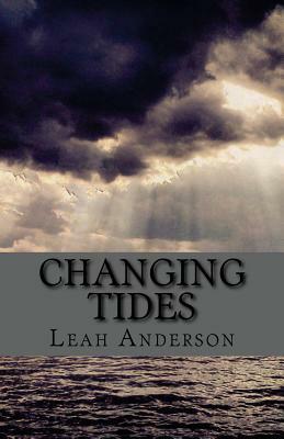 Changing Tides by Leah Anderson