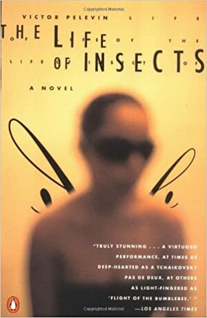 The Life of Insects by Victor Pelevin