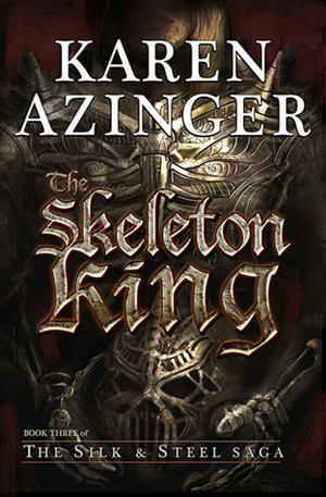 The Skeleton King by Karen Azinger