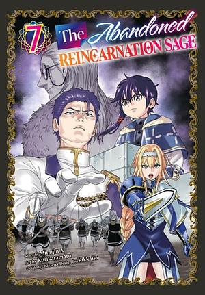 The Abandoned Reincarnation Sage, Volume 7 by Miraijin A