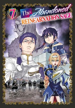 The Abandoned Reincarnation Sage Vol. 7 by Miraijin A