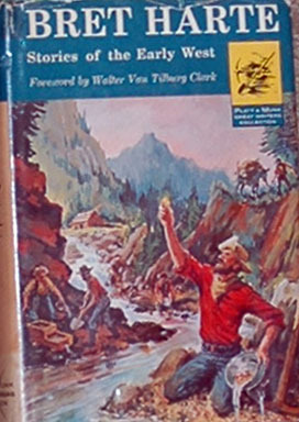 Stories of the Early West by Walter Van Tilburg Clark, Bret Harte