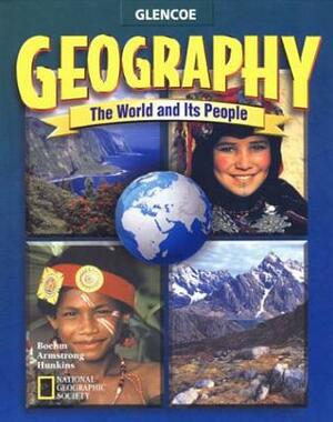 Geography: The World and Its People, Student Edition by McGraw Hill
