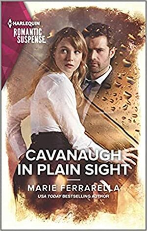 Cavanaugh in Plain Sight by Marie Ferrarella