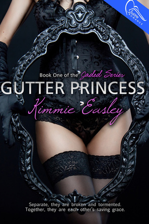 Gutter Princess by Kimmie Easley