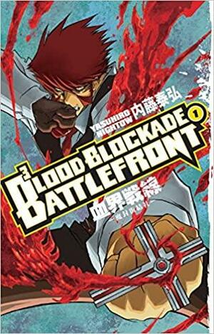 Blood Blockade Battlefront Volume 1 by Yasuhiro Nightow