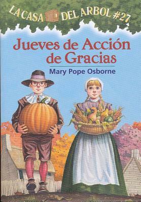 Jueves de Accin de Gracias: La Casa del Arbol # 27 by Mary Pope Osborne, Marcela Brovelli