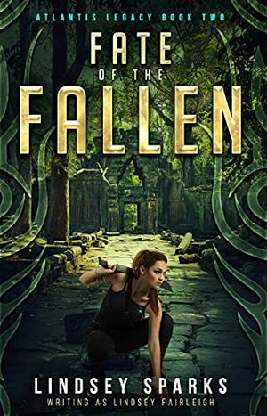 Fate of the Fallen by Lindsey Sparks (Fairleigh)