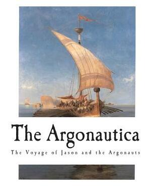 The Argonautica: The Voyage of Jason and the Argonauts by Apollonius Rhodius