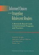 Informed Choices for Struggling Adolescent Readers: A Research-based Guide to Instructional Programs and Practices by Donald D. Deshler