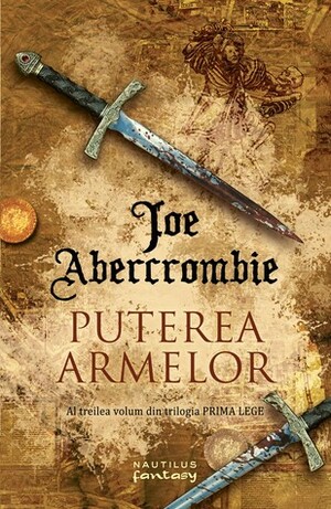 Puterea armelor by Joe Abercrombie