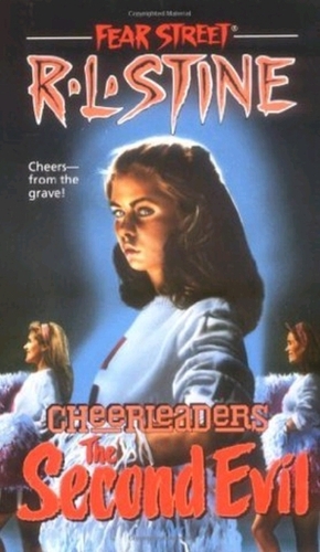 Fear Street Cheerleaders 2: The Second Evil by R.L. Stine