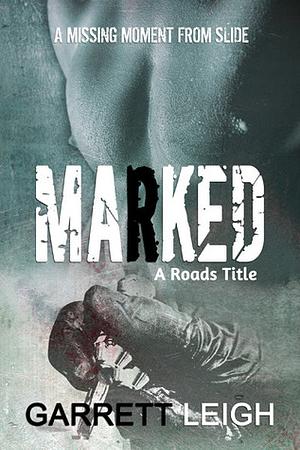 Marked by Garrett Leigh