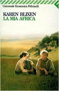La mia Africa by Lucia Drudi Demby, Isak Dinesen, Karen Blixen