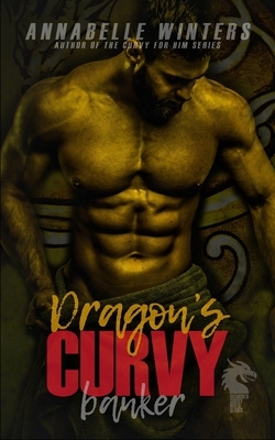 Dragon's Curvy Banker by Annabelle Winters