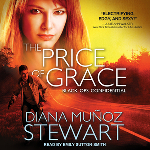 The Price of Grace by Diana Muñoz Stewart