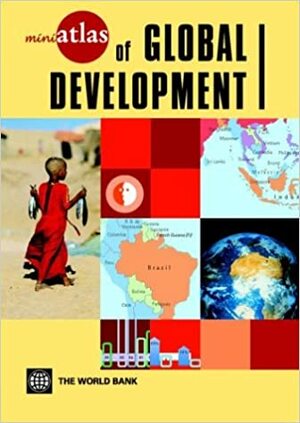 Miniatlas of Global Development by World Bank Group