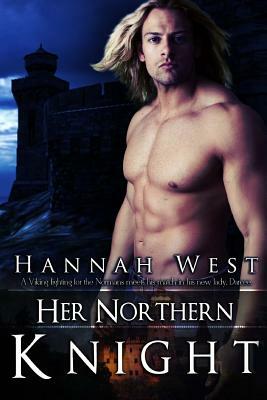 Her Northern Knight: Norman Lords: Book Two by Hannah West