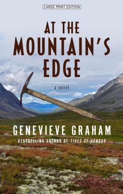 At the Mountain's Edge by Genevieve Graham