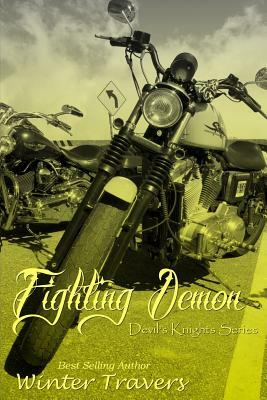 Fighting Demon: Devil's Knights Series by Winter Travers