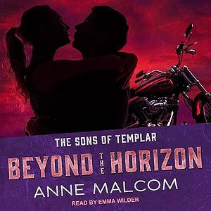 Beyond the Horizon by Anne Malcom