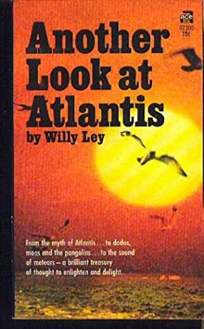 Another Look At Atlantis by Willy Ley