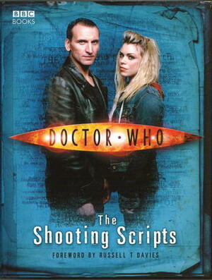 Doctor Who: The Shooting Scripts by Mark Gatiss, Robert Shearman, Steven Moffat, Paul Cornell, Russell T. Davies