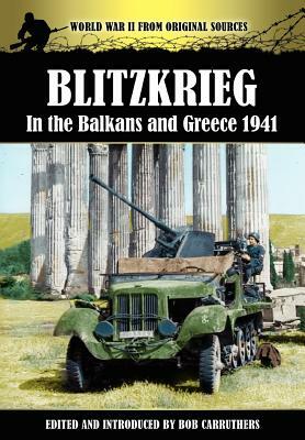 Blitzkrieg in the Balkans and Greece 1941 by 