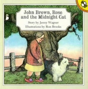 John Brown, Rose and the Midnight Cat by Jenny Wagner, Ron Brooks