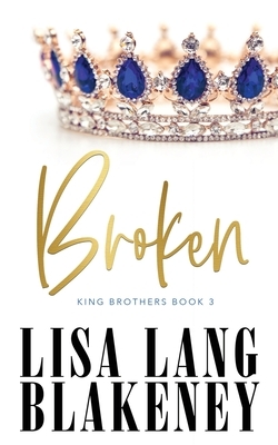 Broken by Lisa Lang Blakeney