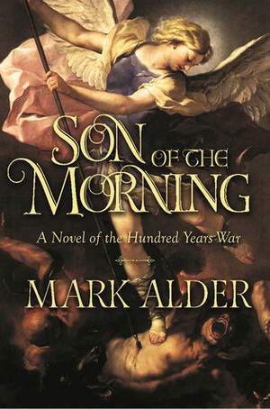 Son of the Morning: A Novel by Mark Alder