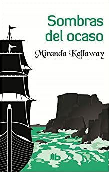 Sombras del ocaso by Miranda Kellaway