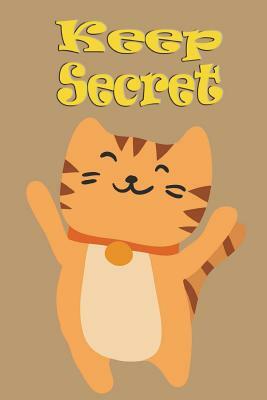 keep secret: 6x9" - 120 pages Internet Password keeper book, with Alphabet tab, you can quickly and convenience write in and find u by Rebecca Jones