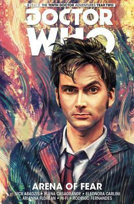 Doctor Who: The Tenth Doctor, Vol. 5: Arena of Fear by Eleonora Carlini, Nick Abadzis, Elena Casagrande