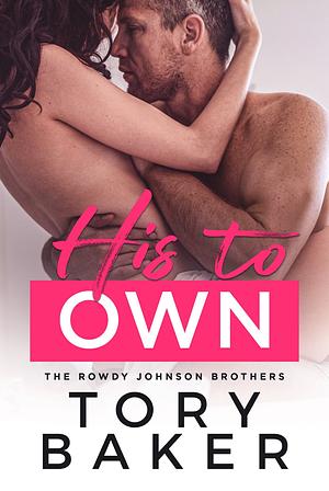 His to Own  by Tory Baker