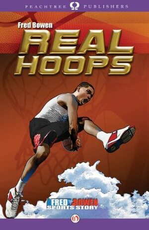 Real Hoops (All-Star Sports Stories) by Fred Bowen