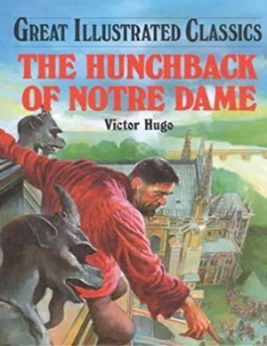 The Hunchback of Notre Dame (Annotated) by Victor Hugo