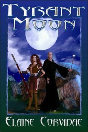 Tyrant Moon by Elaine Corvidae