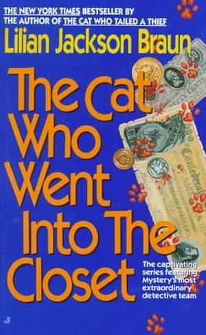 The Cat Who Went Into the Closet by Lilian Jackson Braun