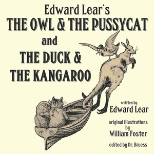 Edward Lear's The Owl & The Pussycat and The Duck & The Kangaroo by Edward Lear