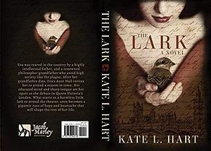 The Lark: Victorian Era Historical Fiction by Kate L. Hart, Angel Leya