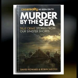 Murder By The Sea by David Howard