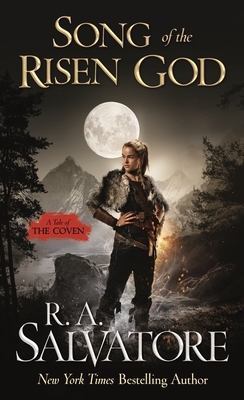 Song of the Risen God: A Tale of the Coven by R.A. Salvatore