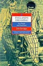 England's Dreaming: Sex Pistols And Punk Rock by Jon Savage