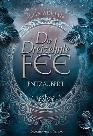 Entzaubert by Julia Adrian