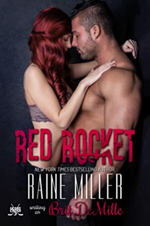 Red Rocket: A Hockey Love Story by Brit DeMille, Raine Miller