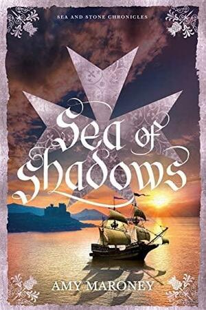 Sea of Shadows by Amy Maroney, Amy Maroney