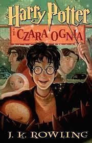 Harry Potter I Czara Ognia by J.K. Rowling