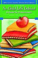 No Child Left Behind: A Guide for Professionals by Erik Drasgow, Mitchell L. Yell